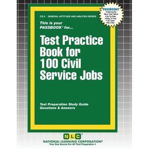 Test Practice Book for 100 Civil Service Jobs -- Passbooks